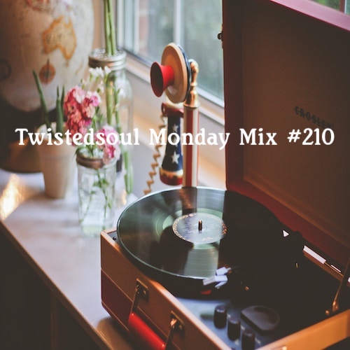 Twistedsoul Monday Mix #210