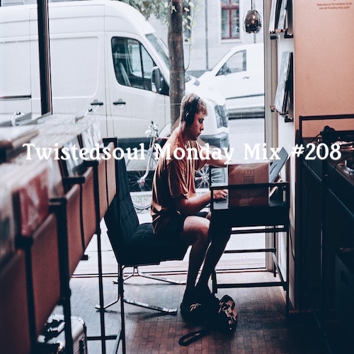 Twistedsoul Monday Mix #208