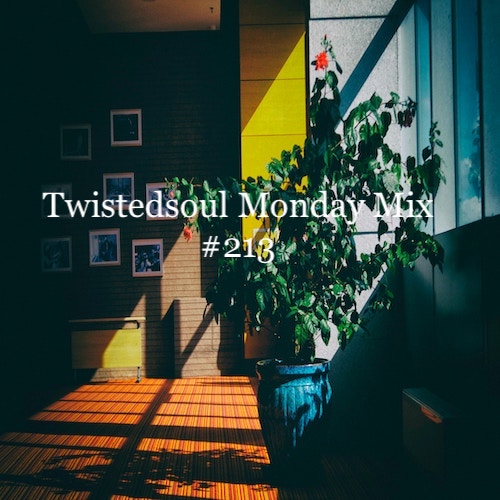 Twistedsoul Monday Mix #213