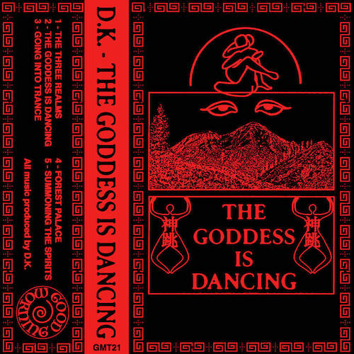 D​.​K. - The Goddess Is Dancing Cassette