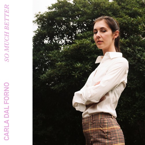 Carla dal Forno - So Much Better EP
