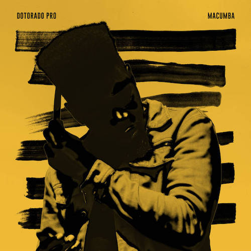 Dotorado Pro returns with Macumba EP.