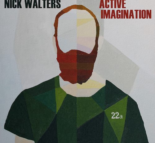 New Jazz on 22a: Nick Walters - Active Imagination.
