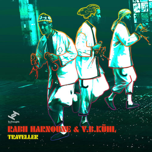 Rabii Harnoune & V.B.Kühl - Traveller (TS Premiere)
