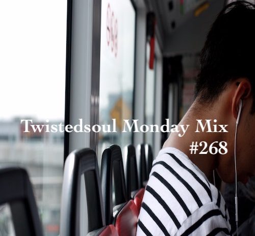 Twistedsoul Monday Mix #268.
