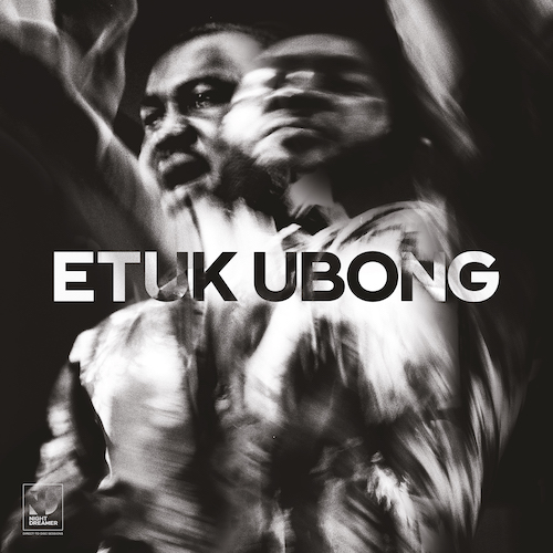 Trumpeter and composer Etuk Ubong is releasing a new album, titled Africa Today via Night Dreamer.
