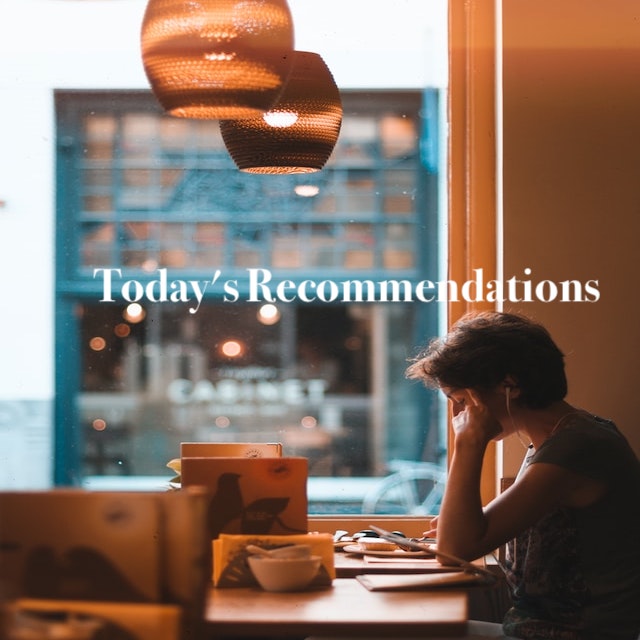 Playlist: Today's Recommendations