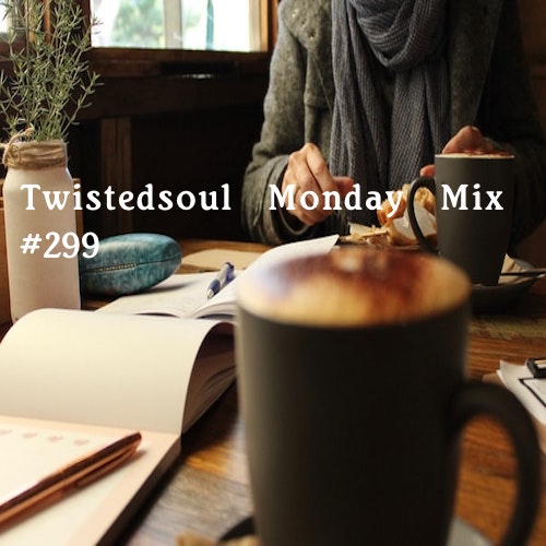 New Twistedsoul Monday Mixtape!