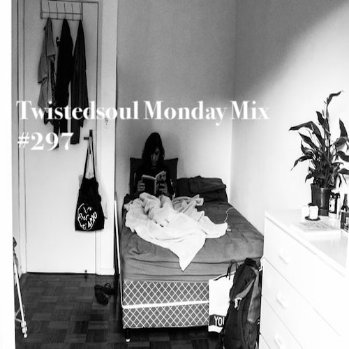Twistedsoul Monday Mix #297.