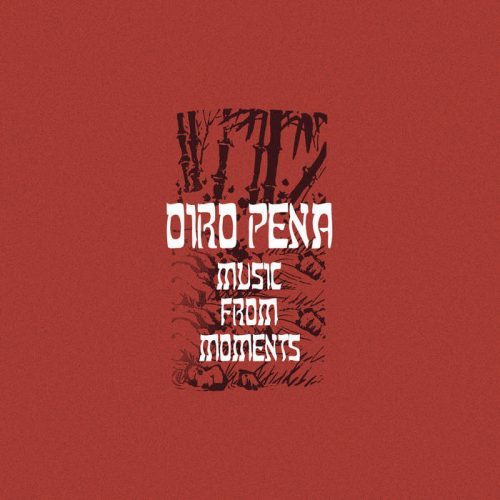 New music from Oiro Pena.