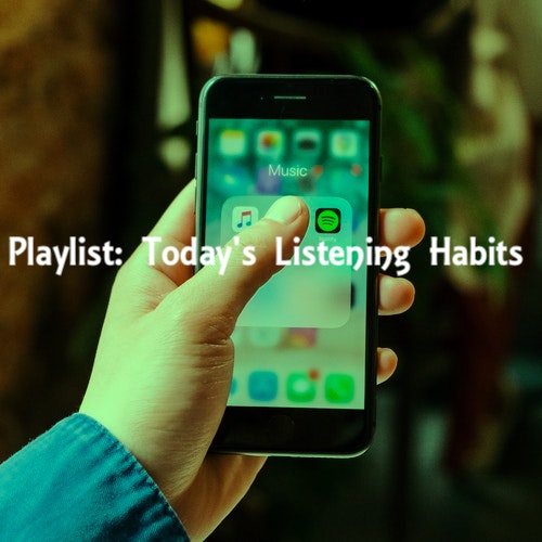 Playlist: Today's Listening Habits.