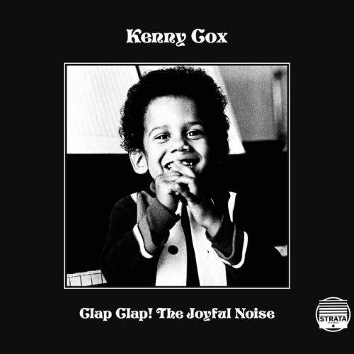 Kenny Cox – Clap Clap! The Joyful Noise.