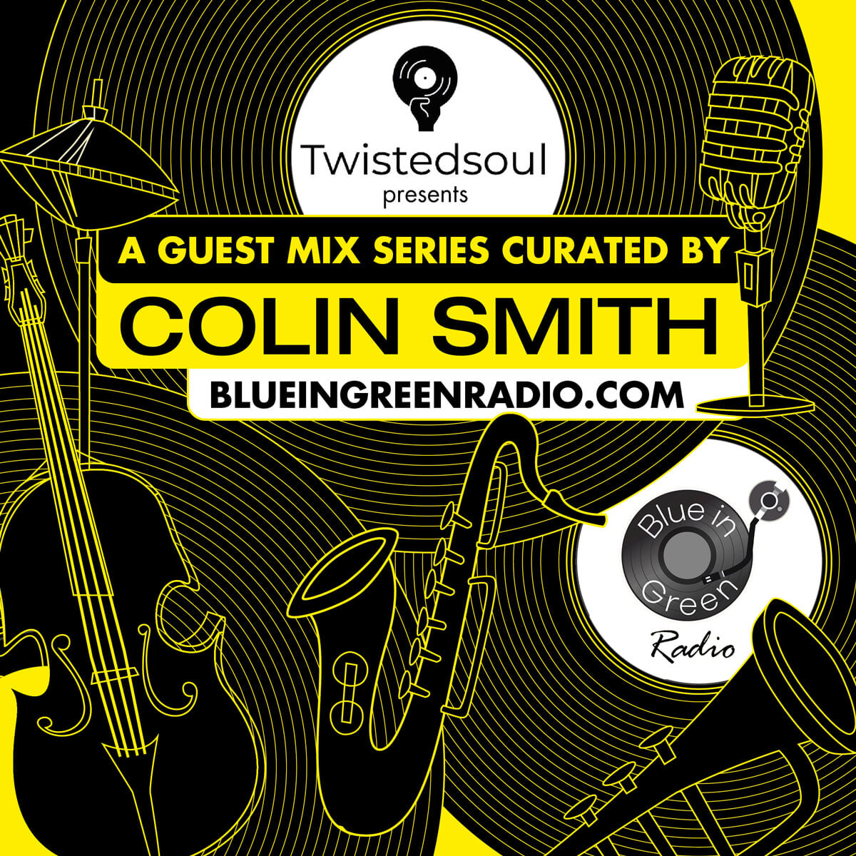 Twistedsoul Presents: Blue-In-Green:RADIO Guest Mix.
